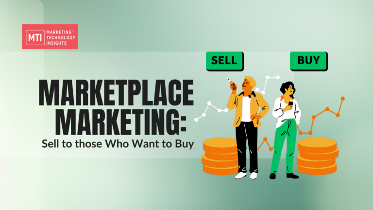 Marketplace Marketing: Sell to those Who Want to Buy