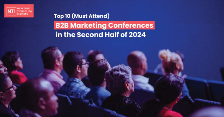 Top 10 (Must Attend) B2B Marketing Conferences in the Second Half of 2024 new-01