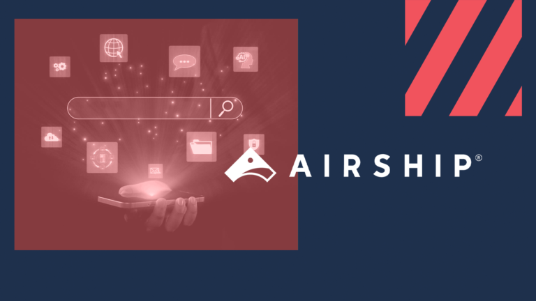 Airship Launches Agile Solution for Unified Customer Experiences