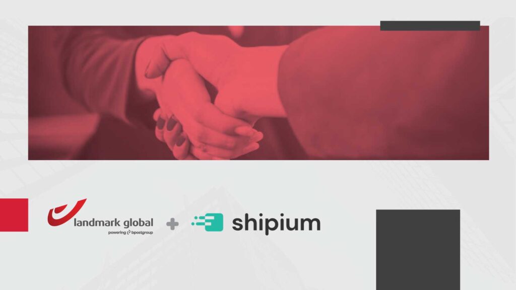 Landmark Global and Shipium Partner for Premium Delivery Solutions