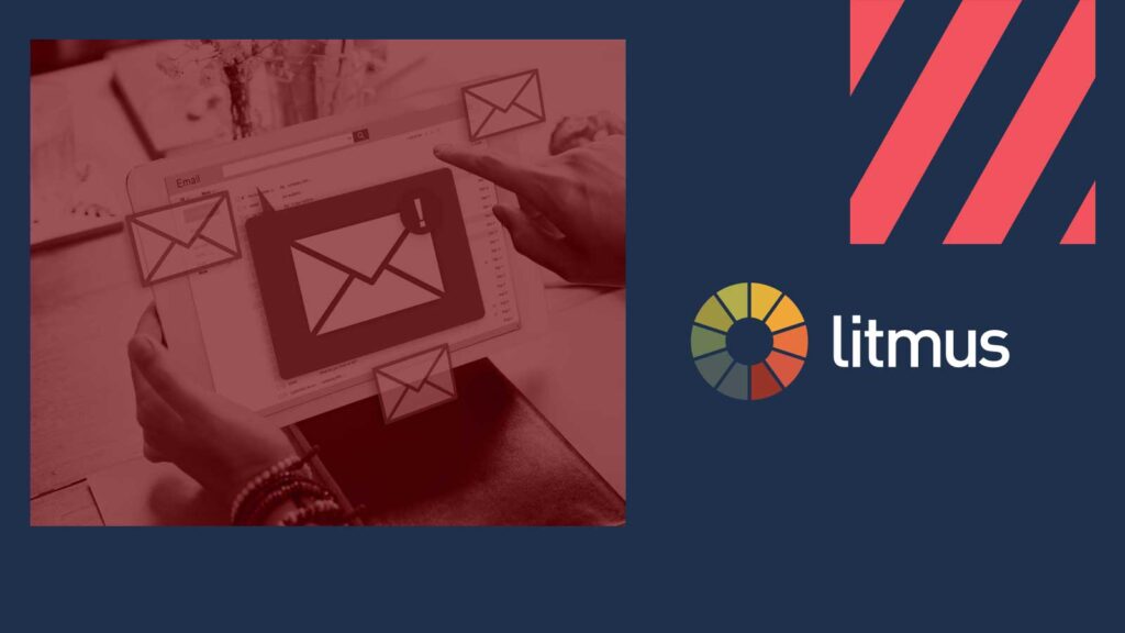 Litmus Launches Email Authentication Monitoring, Video, and Personalization Capabilities