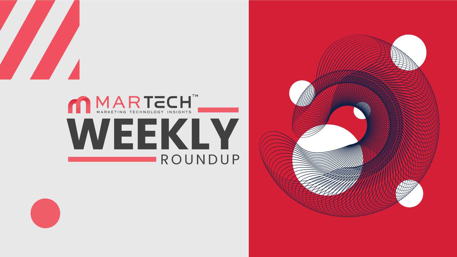 Martech Weekly Roundup: Key Insights in Marketing Technology