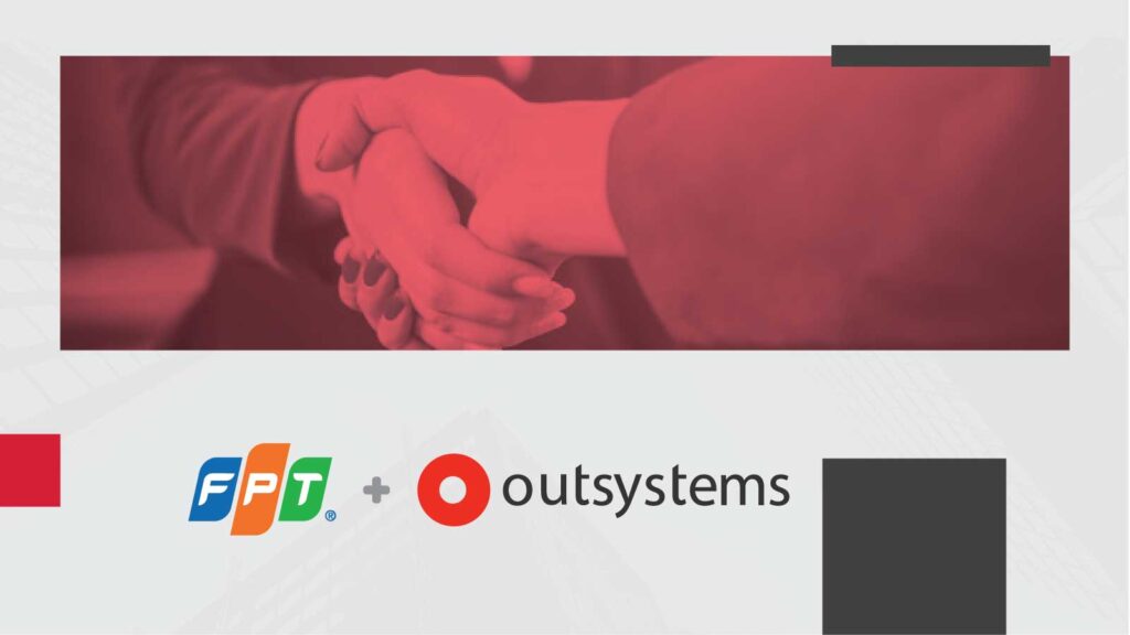 FPT Partners with OutSystems to Strengthen Low-Code Offerings