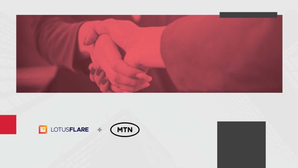 LotusFlare and MTN Partner for Digital Initiatives in South Africa