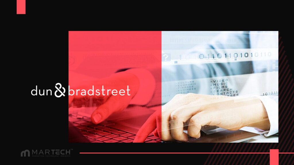 Dun and Bradstreet Integrates Business Data for Smarter Marketing