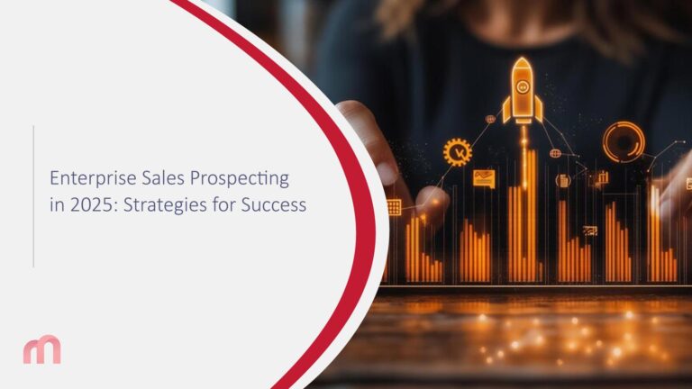Enterprise Sales Prospecting 2025: Strategies for Success