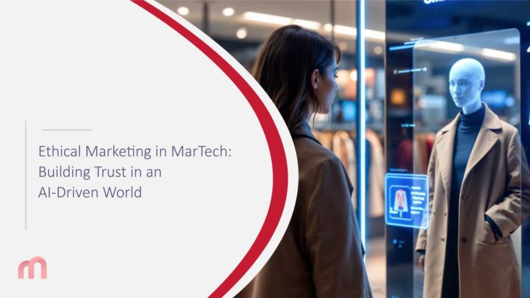 Ethical Marketing in MarTech: Building Trust in an AI-Driven World