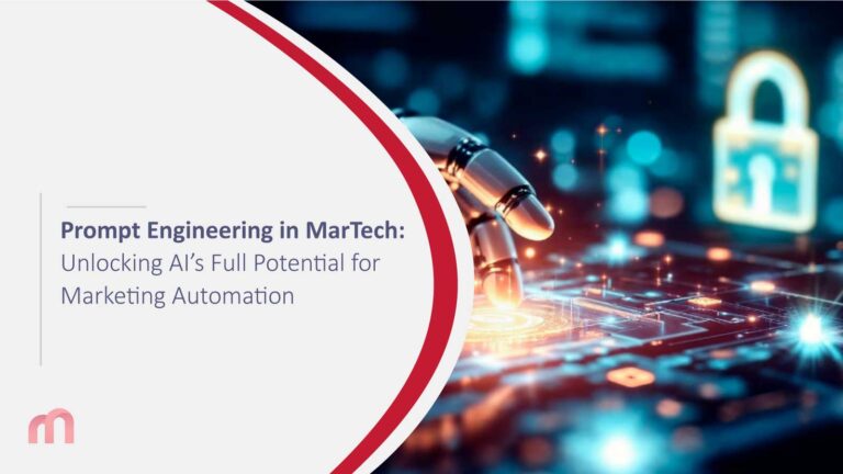 Prompt Engineering in MarTech: Unlocking AI’s Full Potential for Marketing Automation