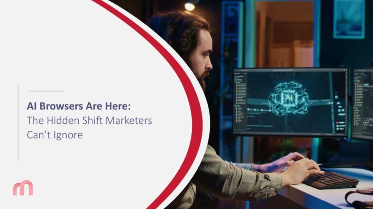 AI Browsers Are Here: The Hidden Shift Marketers Can’t Ignore