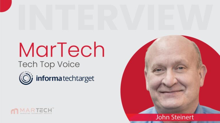 MarTech Top Voice Interview with John A. Steinert CMO at Informa TechTarget