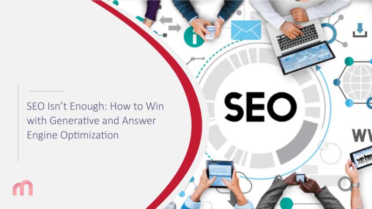 SEO Isn’t Enough: How to Win with Generative and Answer Engine Optimization