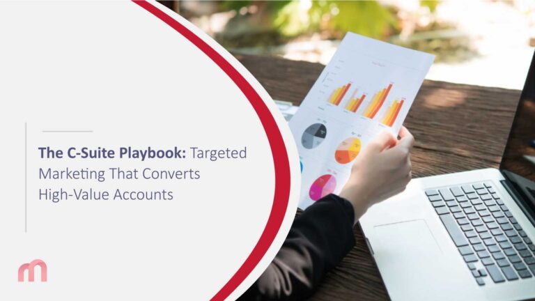 The C-Suite Playbook: Targeted Marketing That Converts High-Value Accounts