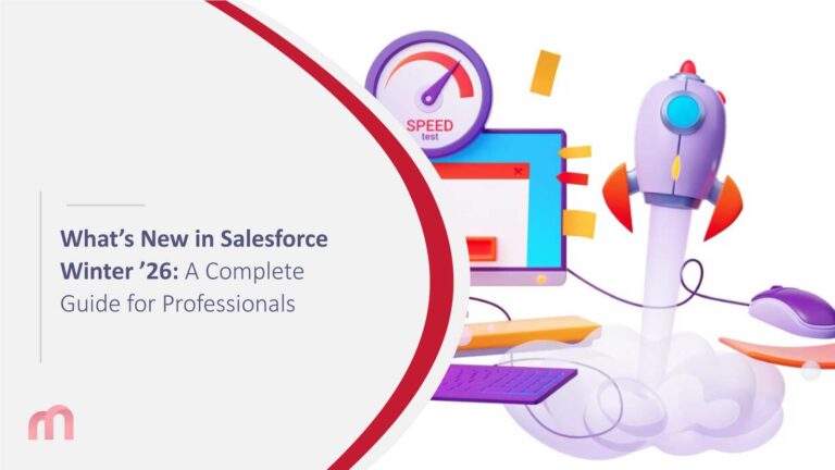 What’s New in Salesforce Winter ’26: A Complete Guide for Professionals