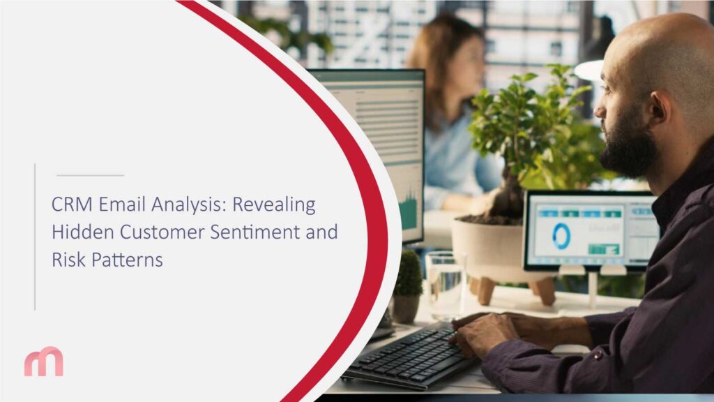 CRM Email Analysis: Revealing Hidden Customer Sentiment and Risk Patterns