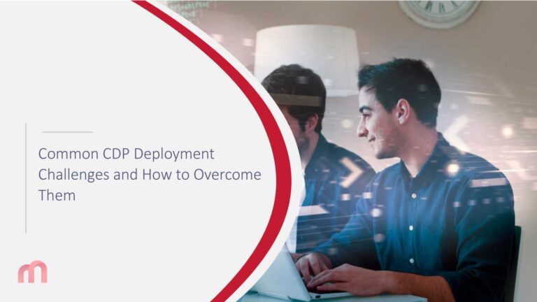 Common CDP Deployment Challenges and How to Overcome Them