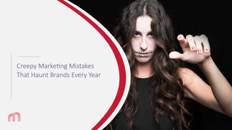 Creepy Marketing Mistakes That Haunt Brands Every Year