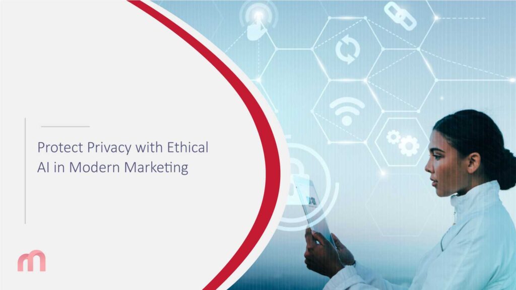 Protect Privacy with Ethical AI in Modern Marketing