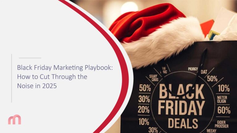 Black Friday Marketing Playbook: How to Cut Through the Noise in 2025
