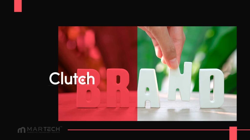 Clutch Report, 98 Percent Notice When Brands Rebrand, What Builds or Breaks Trust