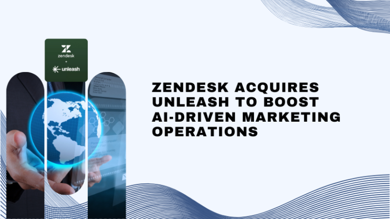 Zendesk Acquires Unleash to Boost AI-Driven Marketing Operations