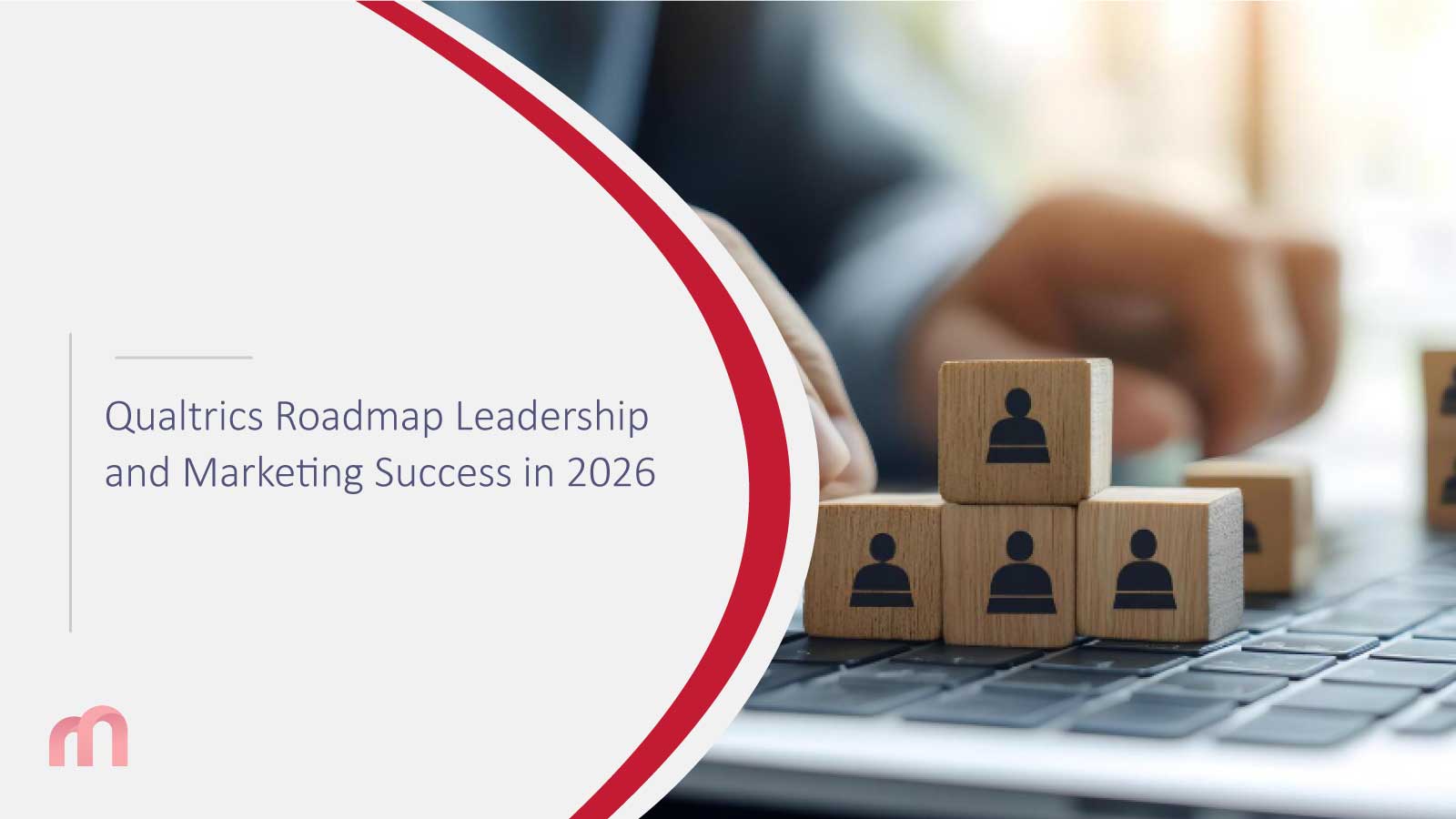 Driving MarTech Growth With Qualtrics in 2026