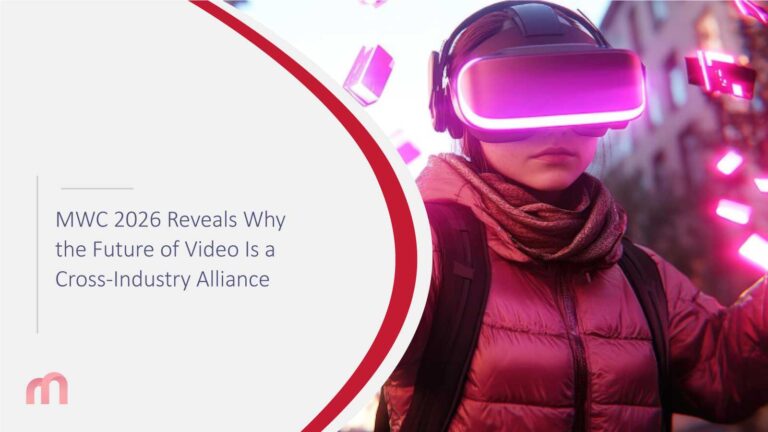MWC-2026-Reveals-Why-the-Future-of-Video-Is-a-Cross-Industry-Alliance