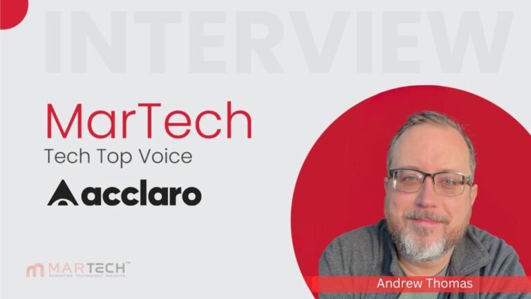MarTech Top Voice Interview with Andrew Thomas, VP Marketing at Acclaro